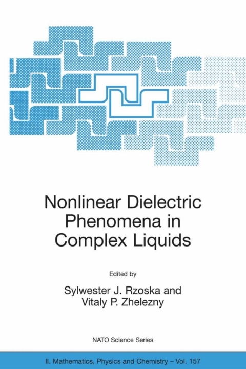Cover image for book Nonlinear Dielectric Phenomena in Complex Liquids