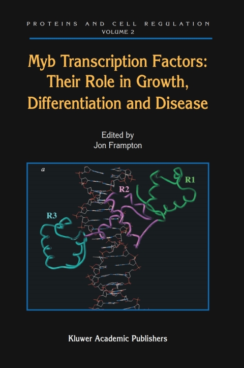 Cover image for book Myb Transcription Factors: Their Role in Growth, Differentiation and Disease