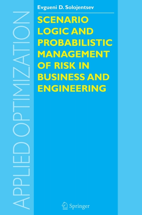 Cover image for book Scenario Logic and Probabilistic Management of Risk in Business and Engineering