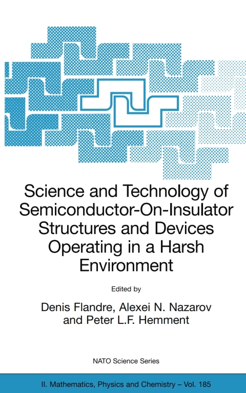 Cover image for book Science and Technology of Semiconductor-On-Insulator Structures and Devices Operating in a Harsh Environment