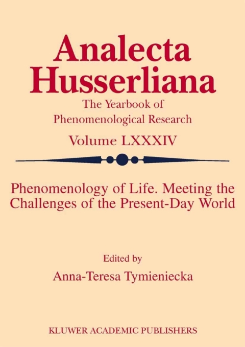 Cover image for book Phenomenology of Life. Meeting the Challenges of the Present-Day World
