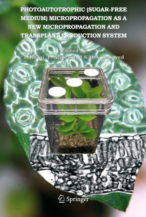 Cover image for book Photoautotrophic (sugar-free medium) Micropropagation as a New  Micropropagation and Transplant Production System