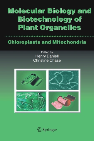 Molecular Biology and Biotechnology of Plant Organelles