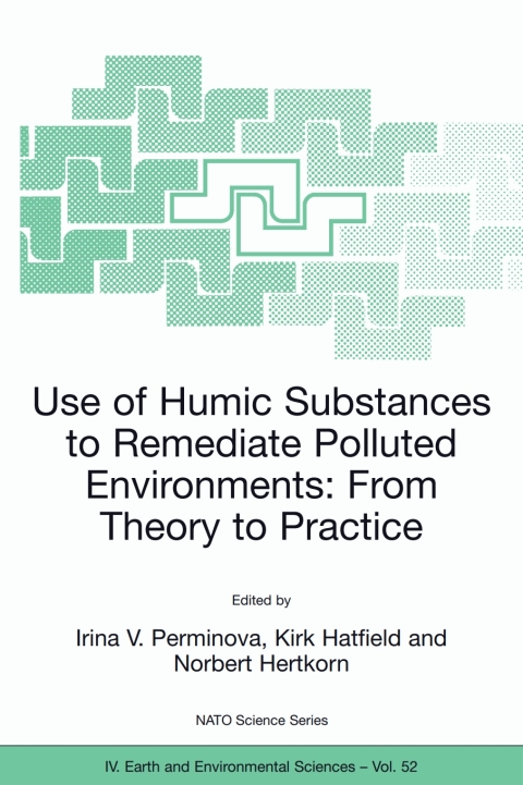 Cover image for book Use of Humic Substances to Remediate Polluted Environments: From Theory to Practice