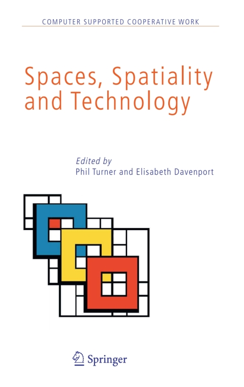 Spaces, Spatiality and Technology 