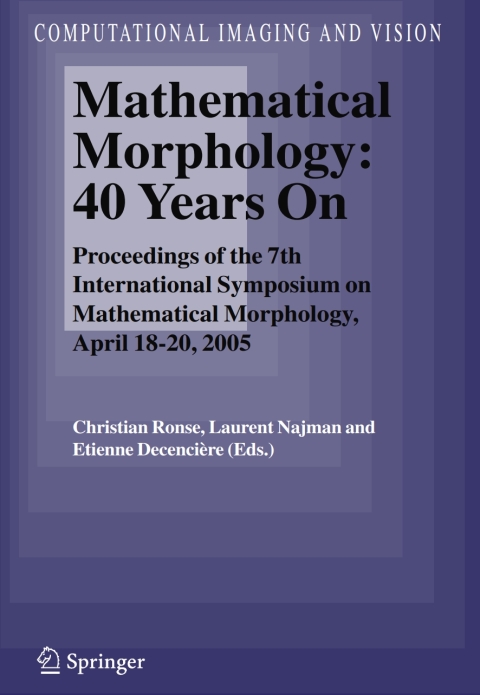 Cover image for book Mathematical Morphology: 40 Years On