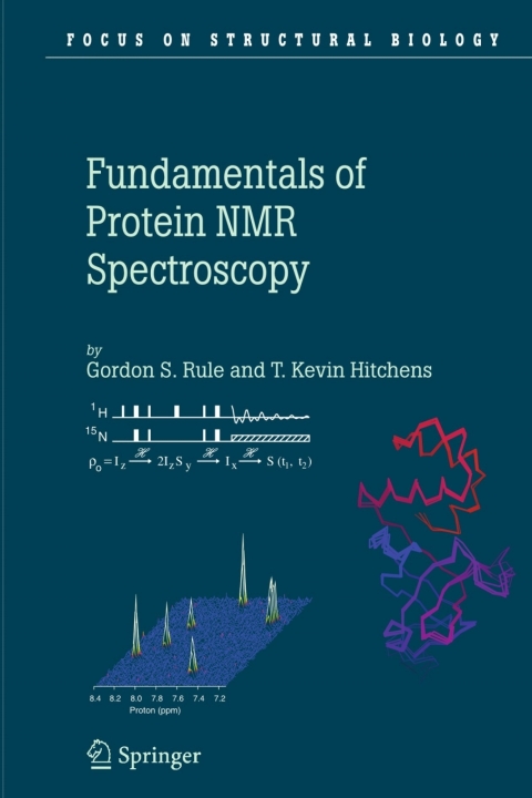 Fundamentals of Protein NMR Spectroscopy 
