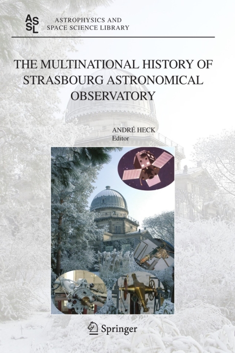 Cover image for book The Multinational History of Strasbourg Astronomical Observatory