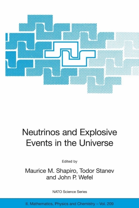 Cover image for book Neutrinos and Explosive Events in the Universe