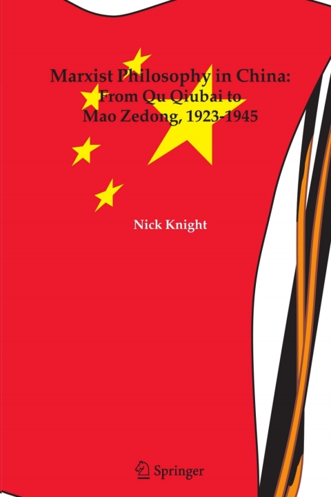 Cover image for book Marxist Philosophy in China : From Qu Qiubai to Mao Zedong, 1923-1945