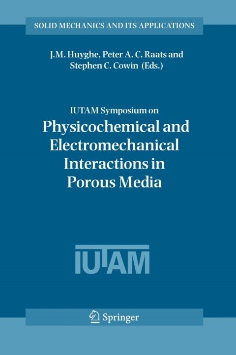 Cover image for book IUTAM Symposium on Physicochemical and Electromechanical, Interactions in Porous Media