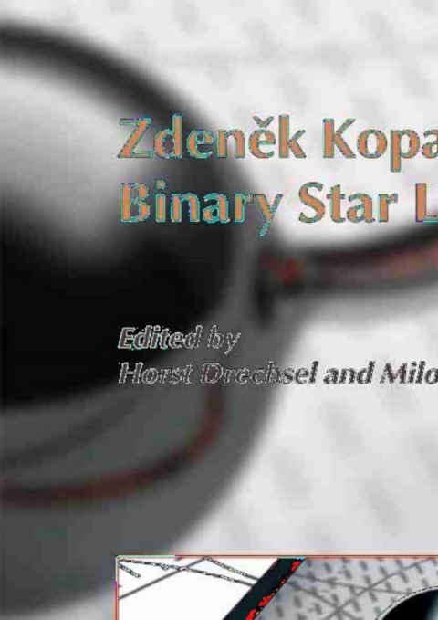 Cover image for book Zdenek Kopal's Binary Star Legacy