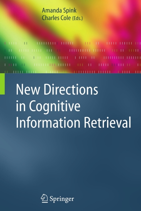 Cover image for book New Directions in Cognitive Information Retrieval