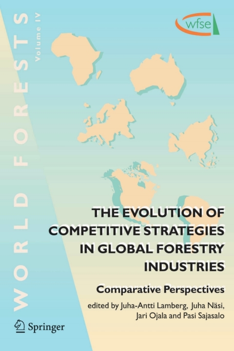 Cover image for book The Evolution of Competitive Strategies in Global Forestry Industries