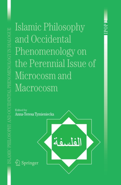 Cover image for book Islamic Philosophy and Occidental Phenomenology on the Perennial Issue of Microcosm and Macrocosm