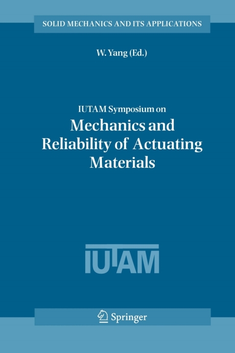 Cover image for book IUTAM Symposium on Mechanics and Reliability of Actuating Materials
