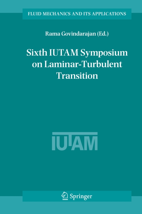 Cover image for book Sixth IUTAM Symposium on Laminar-Turbulent Transition