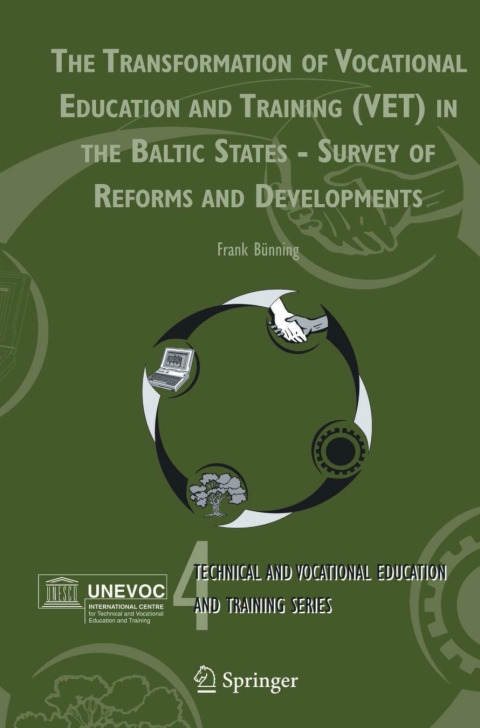 Cover image for book The Transformation of Vocational Education and Training (VET) in the Baltic States - Survey of Reforms and Developments