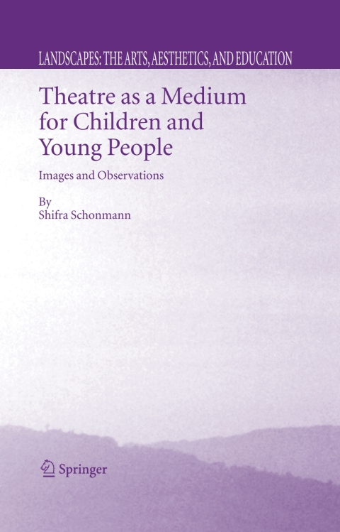 Cover image for book Theatre as a Medium for Children and Young People: Images and Observations