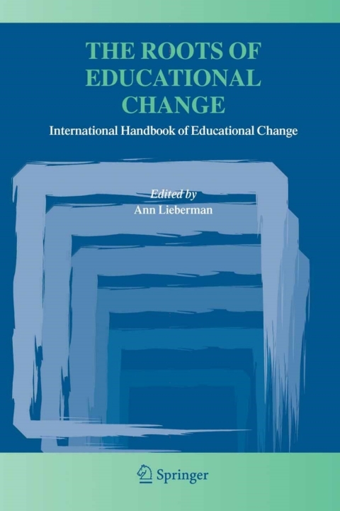Cover image for book The Roots of Educational Change