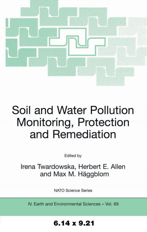 Cover image for book Soil and Water Pollution Monitoring, Protection and Remediation