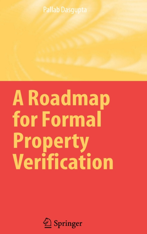 Cover image for book A Roadmap for Formal Property Verification