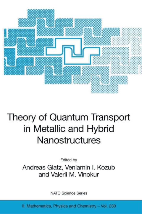 Cover image for book Theory of Quantum Transport in Metallic and Hybrid Nanostructures