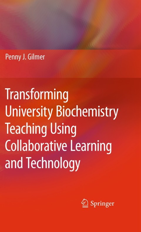 Cover image for book Transforming University Biochemistry Teaching Using Collaborative Learning and Technology