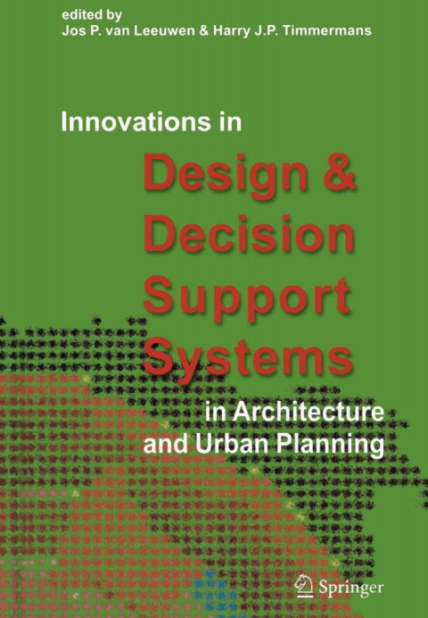 Cover image for book Innovations in Design & Decision Support Systems in Architecture and Urban Planning