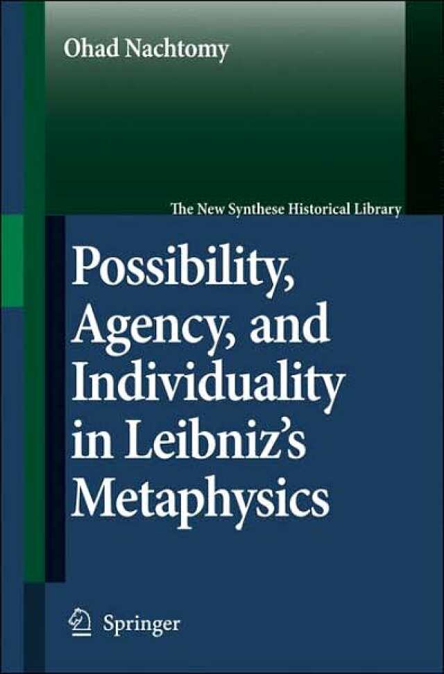Possibility, Agency, and Individuality in Leibniz's Metaphysics