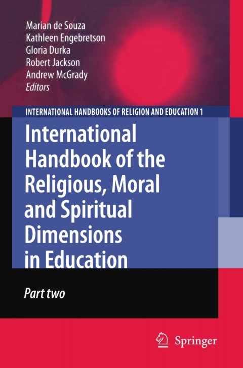 Cover image for book International Handbook of the Religious, Moral and Spiritual Dimensions in Education