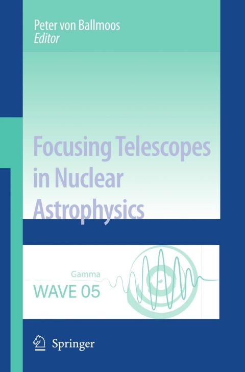 Cover image for book Focusing Telescopes in Nuclear Astrophysics