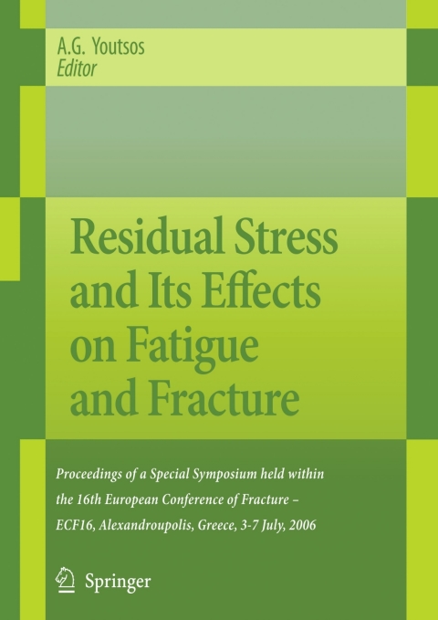 Cover image for book Residual Stress and Its Effects on Fatigue and Fracture