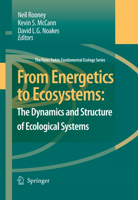 Cover image for book From Energetics to Ecosystems: The Dynamics and Structure of Ecological Systems