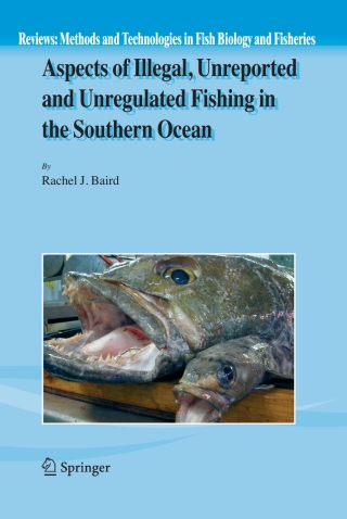 Aspects of Illegal, Unreported and Unregulated Fishing in the Southern Ocean