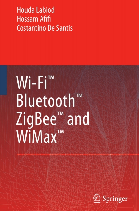 Cover image for book Wi-Fi™, Bluetooth™, Zigbee™ and WiMax™