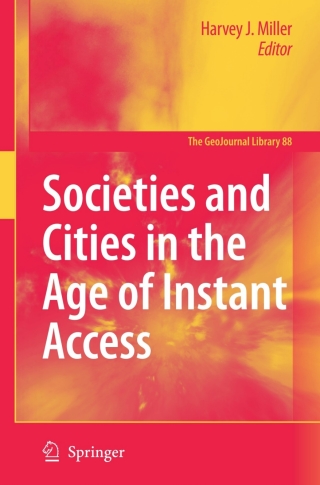 Societies and Cities in the Age of Instant Access