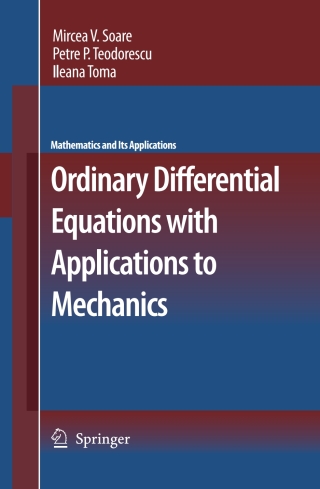 Ordinary Differential Equations with Applications to Mechanics