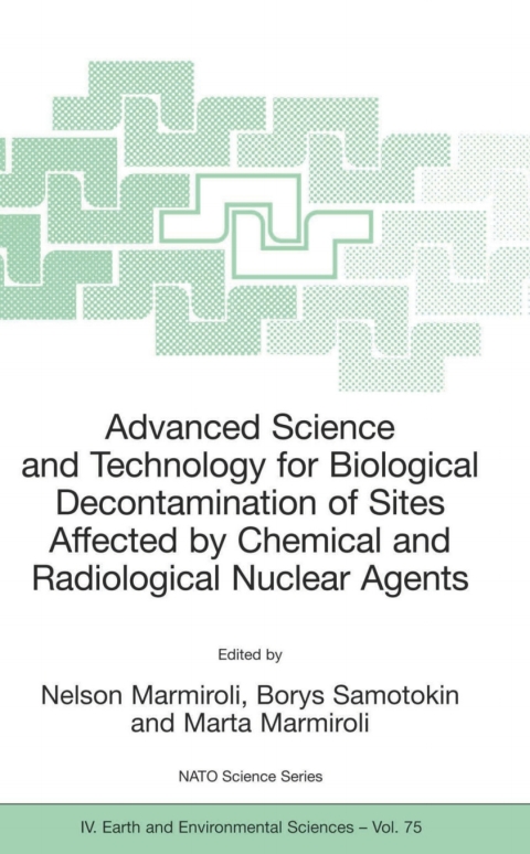 Cover image for book Advanced Science and Technology for Biological Decontamination of Sites Affected by Chemical and Radiological Nuclear Agents