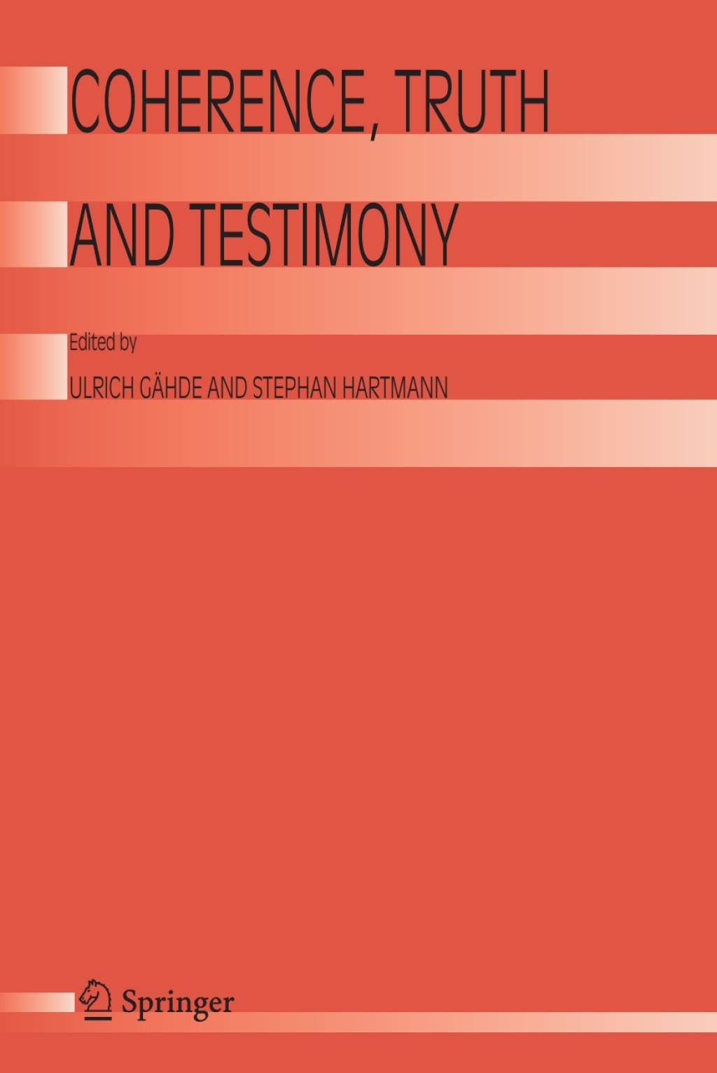 Coherence  Truth and Testimony - 1st Edition (eBook)