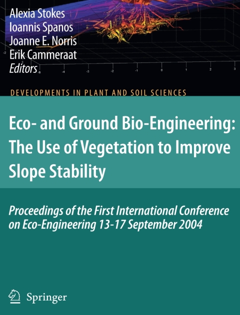 Cover image for book Eco- and Ground Bio-Engineering: The Use of Vegetation to Improve Slope Stability