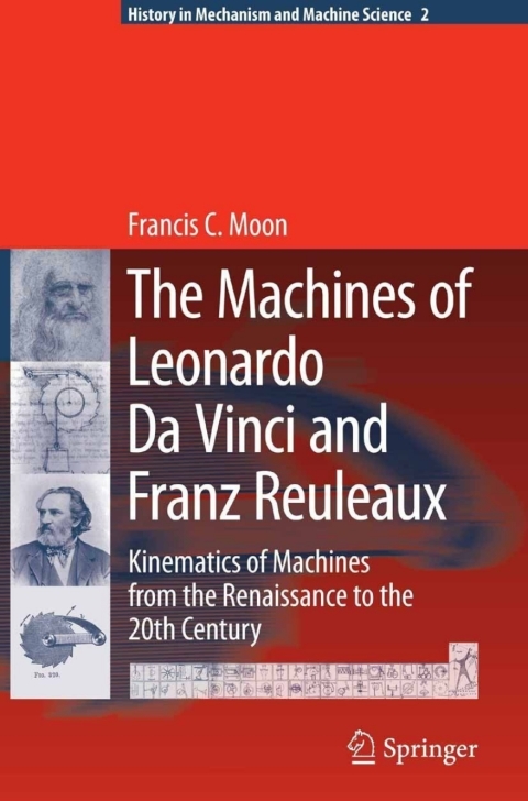 Cover image for book The Machines of Leonardo Da Vinci and Franz Reuleaux