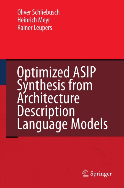 Cover image for book Optimized ASIP Synthesis from Architecture Description Language Models