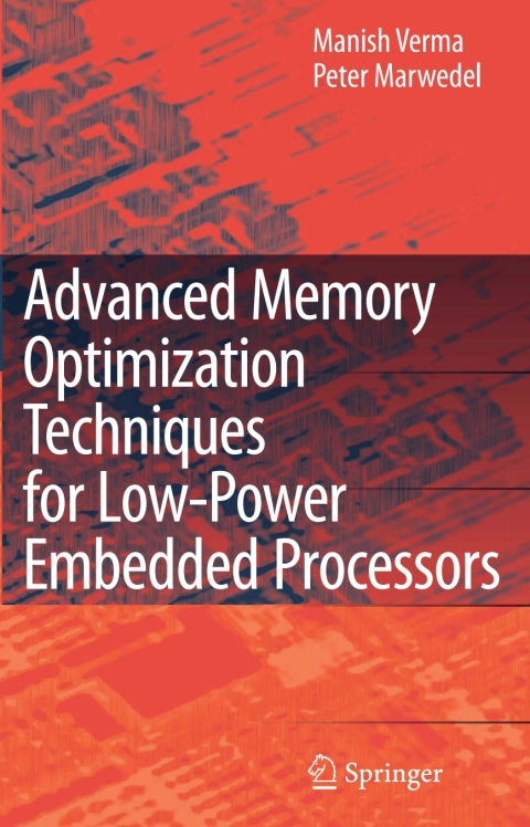 Cover image for book Advanced Memory Optimization Techniques for Low-Power Embedded Processors