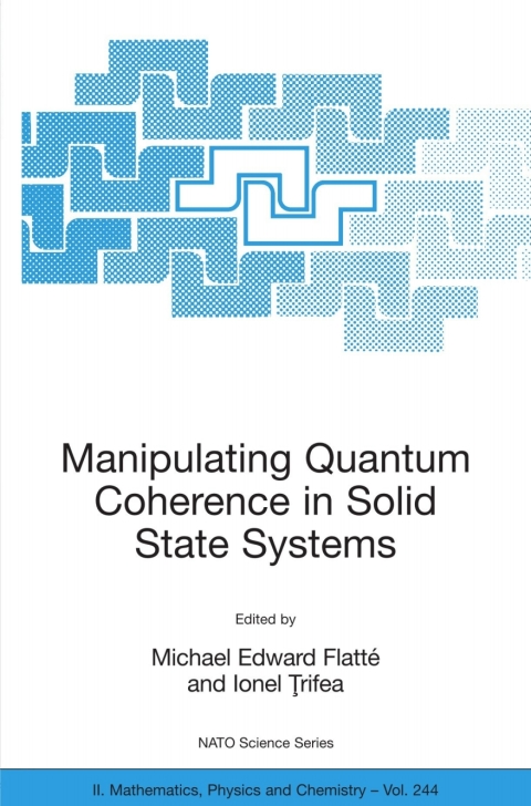 Cover image for book Manipulating Quantum Coherence in Solid State Systems