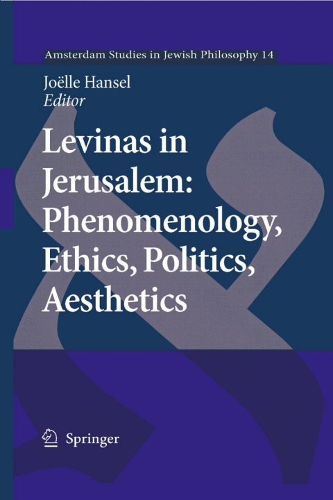 Cover image for book Levinas in Jerusalem: Phenomenology, Ethics, Politics, Aesthetics