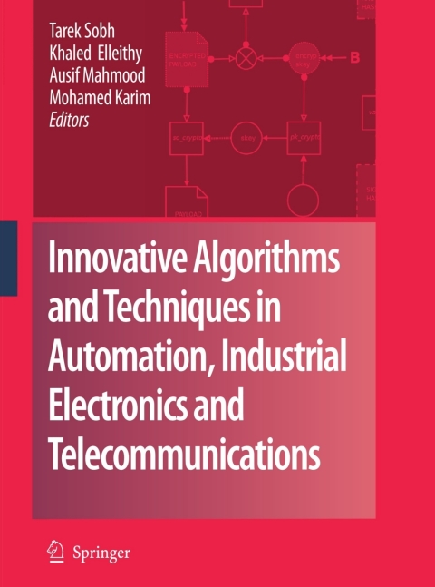 Cover image for book Innovative Algorithms and Techniques in Automation, Industrial Electronics and Telecommunications