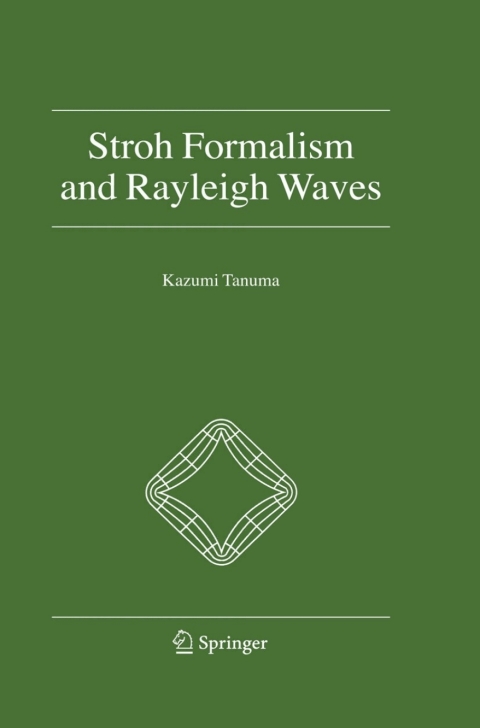 Cover image for book Stroh Formalism and Rayleigh Waves