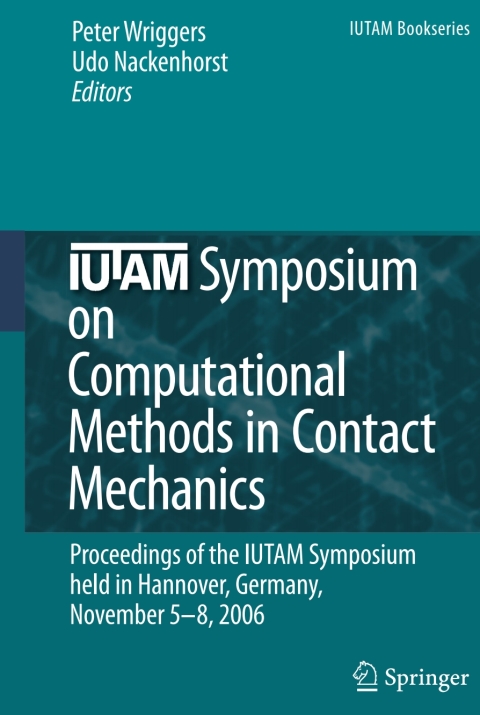 Cover image for book IUTAM Symposium on Computational Methods in Contact Mechanics