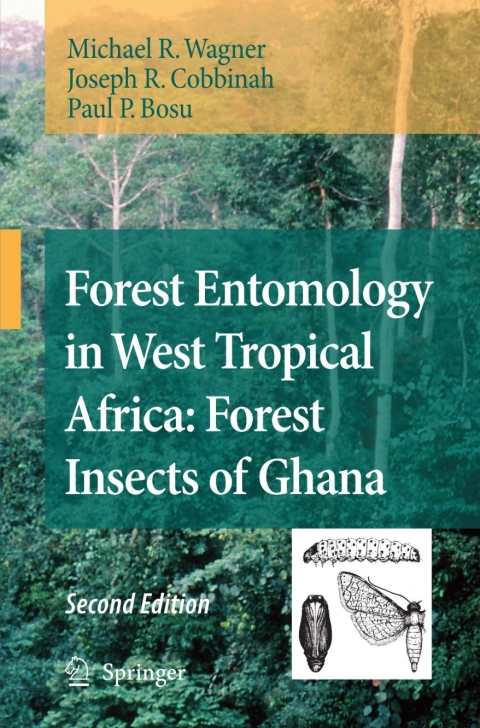Forest Entomology in West Tropical Africa: Forest Insects of Ghana 